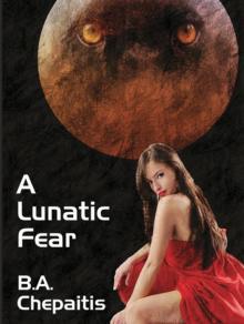 A Lunatic Fear