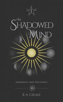 The Shadowed Mind (Darkness and Destinies Book 1)