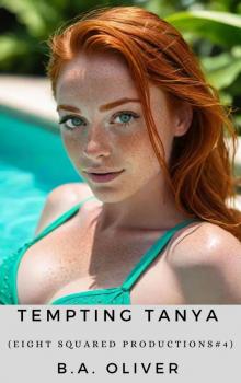 Tempting Tanya: (Eight Squared Productions #4)