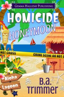 Homicide Honeymoon Homicide Honeymoon