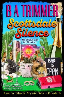 Scottsdale Silence: a fun, romantic, thrilling, adventure... (Laura Black Mysteries Book 9) Scottsdale Silence: a fun, romantic, thrilling, adventure... (Laura Black Mysteries Book 9)