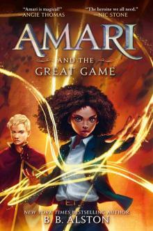 Amari and the Great Game Amari and the Great Game