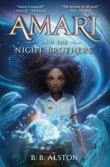 Amari and the Night Brothers Amari and the Night Brothers