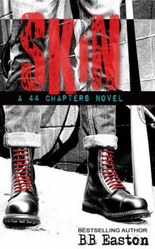 Skin (44 Chapters #1) Skin (44 Chapters #1)