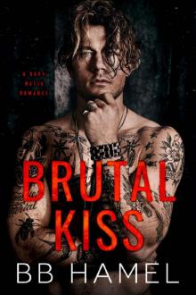 Brutal Kiss: A Dark Mafia Romance
