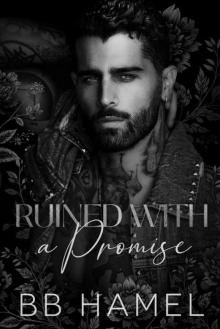 Ruined with a Promise: A Dark Enemies to Lovers Romance