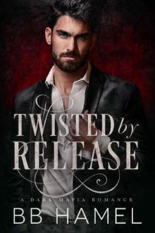 Twisted by Release: A Dark Mafia Romance (Iron and Lace)