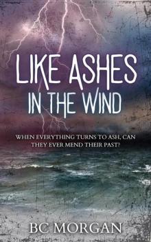 Like Ashes In The Wind