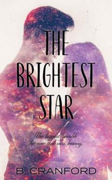 The Brightest Star The Brightest Star