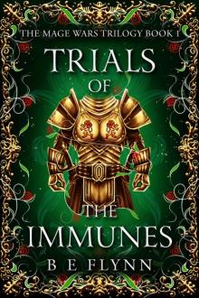 Trials of the Immune: The Terrathian Chronicles Book 1