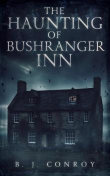 The Haunting of Bushranger Inn