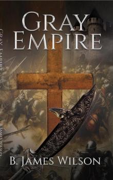 Gray Empire (Grey Empire, #1)