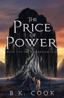 The Price Of Power: Book 3 of the Ilamantium Saga