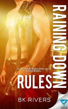 Raining Down Rules (Raining Down #1)