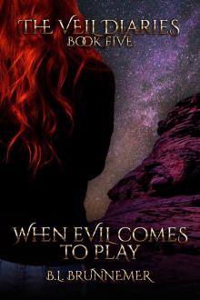 When Evil Comes to Play When Evil Comes to Play