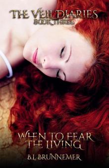 When To Fear The Living When To Fear The Living