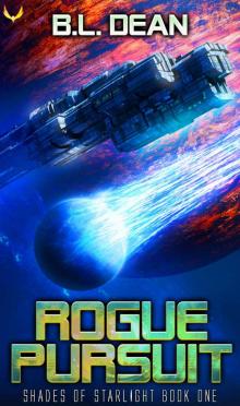 Rogue Pursuit: A Space Opera Adventure (Shades of Starlight Book 1)