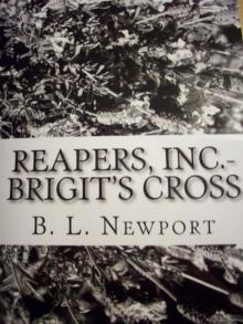 Reapers, Inc. - Brigit's Cross Reapers, Inc. - Brigit's Cross