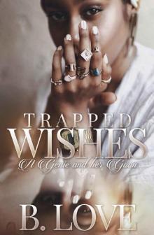 Trapped Wishes: A Genie and Her Goon