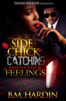 Side Chick Catching Main Chick Feelings