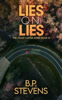 Lies on Lies: Violet Carter Book 5 Lies on Lies: Violet Carter Book 5