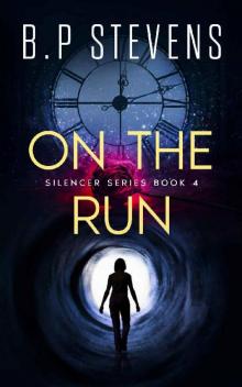 On the Run: A Crime Thriller (The Silencer) On the Run: A Crime Thriller (The Silencer)