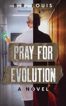 Pray for Evolution Pray for Evolution