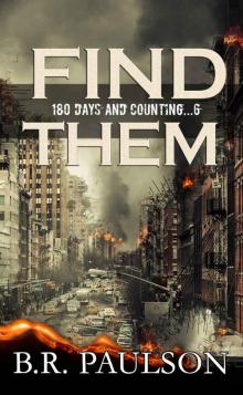 Find Them_an apocalyptic survival thriller Find Them_an apocalyptic survival thriller