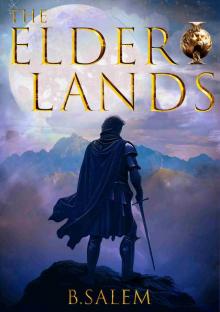 The Elder Lands: A Kingdom Building LitRPG