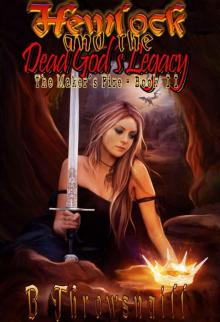 Hemlock And The Dead God's Legacy (Book 2) Hemlock And The Dead God's Legacy (Book 2)