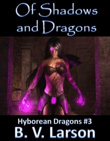 Of Shadows and Dragons (Hyborean Dragons Book 3)