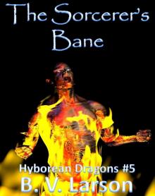 The Sorcerer's Bane (Hyborean Dragons Book 5)
