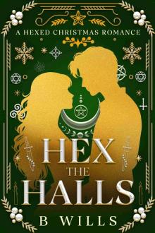 Hex The Halls (A Hexed Christmas Romance Book 1)