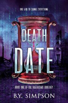Death Date: Book One of the Rageblight Duology