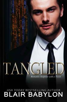 Tangled: Romantic Suspense with a Twist (Secret Billionaires Book 9)