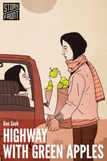 Highway with Green Apples (Kindle Single) (A Short Story)