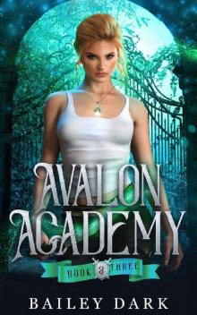 Avalon Academy : A Paranormal Academy Romance