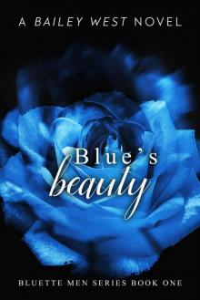 Blue's Beauty (Bluette Men Series Book 1) Blue's Beauty (Bluette Men Series Book 1)
