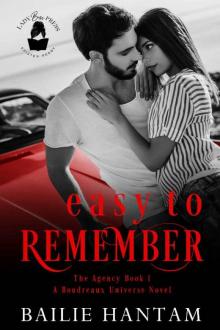 Easy to Remember: A Boudreaux Universe Novel (The Agency Book 1)