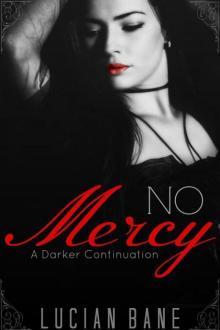No Mercy: A Darker Continuation No Mercy: A Darker Continuation