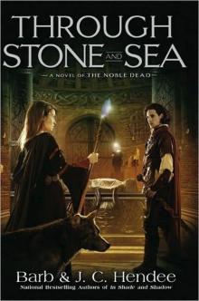Through Stone and Sea Through Stone and Sea