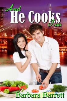 And He Cooks Too And He Cooks Too