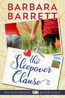 The Sleepover Clause (The Matchmaking Motor Coach series Book 1) The Sleepover Clause (The Matchmaking Motor Coach series Book 1)