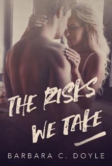 The Risks We Take