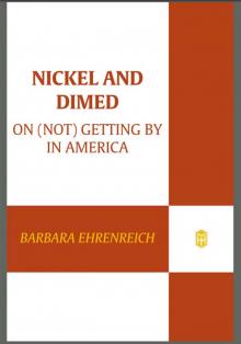 Nickel and Dimed Nickel and Dimed