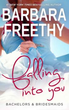 Falling Into You (Bachelors & Bridesmaids Book 5) Falling Into You (Bachelors & Bridesmaids Book 5)