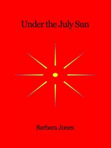 Under the July Sun