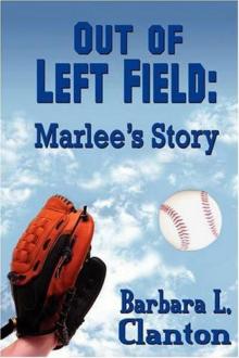 Barbara L. Clanton - Out of Left Field Barbara L. Clanton - Out of Left Field