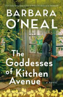 The Goddesses of Kitchen Avenue: A Novel