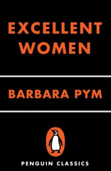 Excellent Women (Penguin Classics) Excellent Women (Penguin Classics)